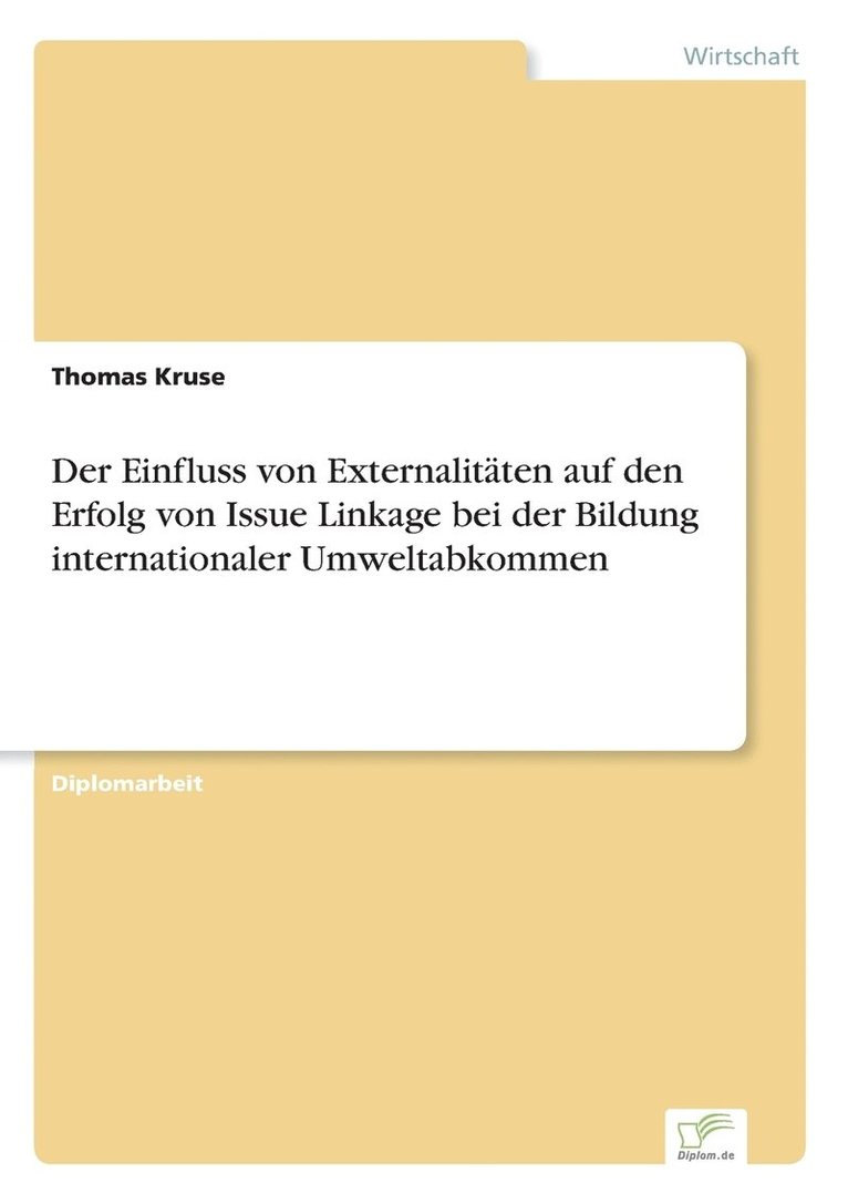 Einfluss von Externalitäten auf den Erfolg von Issue Linkage bei der Bildung internationaler Umweltabkommen