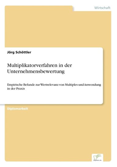 bokomslag Multiplikatorverfahren in der Unternehmensbewertung