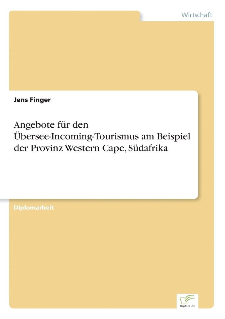 Angebote fr den bersee-Incoming-Tourismus am Beispiel der Provinz Western Cape, Sdafrika 1