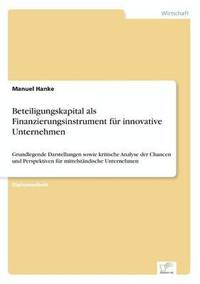 bokomslag Beteiligungskapital als Finanzierungsinstrument für innovative Unternehmen