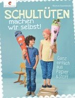 bokomslag Schultüten machen wir selbst!