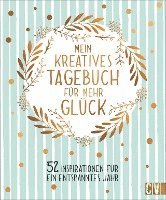 bokomslag Mein kreatives Tagebuch für mehr Glück