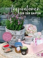 Ina Mielkau - Inspirationen für den Garten, Inbunden
