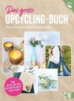 bokomslag Das große Upcycling-Buch - Alles verwenden. Nichts verschwenden.