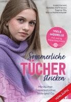 Andel Konrad, Karoline Hoffmeister, Dagmar Bily, Bianca Rothenhäusler - Sommerliche Tücher stricken, Inbunden