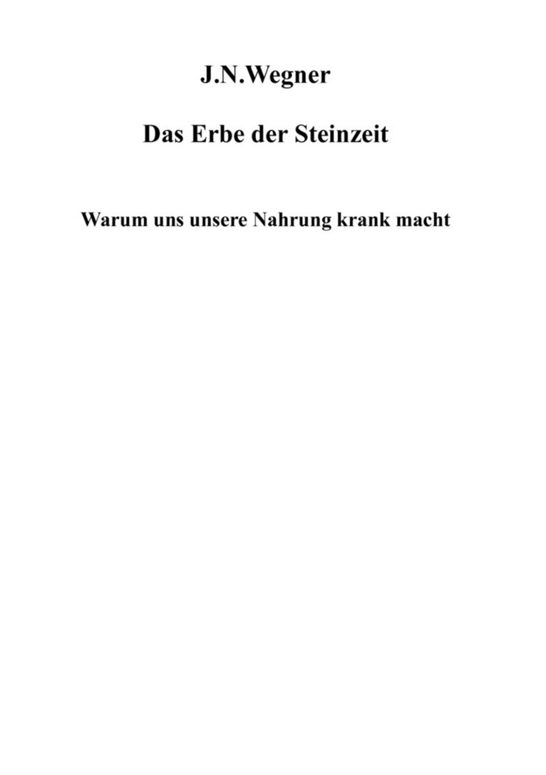 Das Erbe der Steinzeit 1