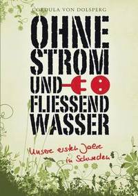 bokomslag Ohne Strom und fließend Wasser