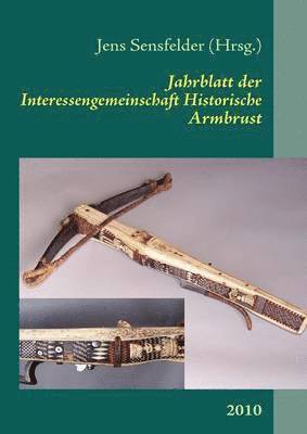 bokomslag Jahrblatt der Interessengemeinschaft Historische Armbrust