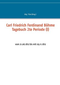 bokomslag Carl Friedrich Ferdinand Bhme Tagebuch 2te Periode (I)