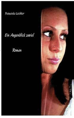 bokomslag Augenblick zuviel