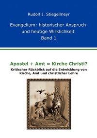 bokomslag Apostel + Amt = Kirche Christi?