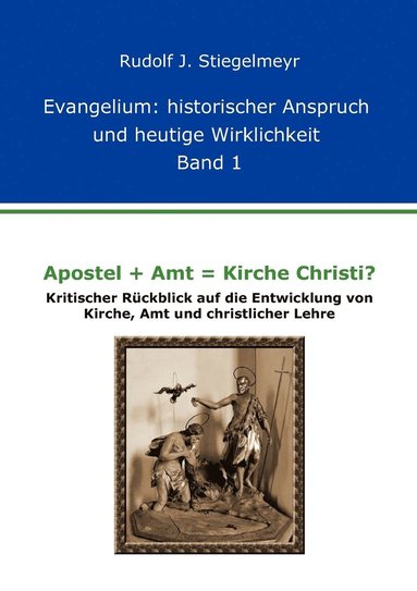 bokomslag Apostel + Amt = Kirche Christi?