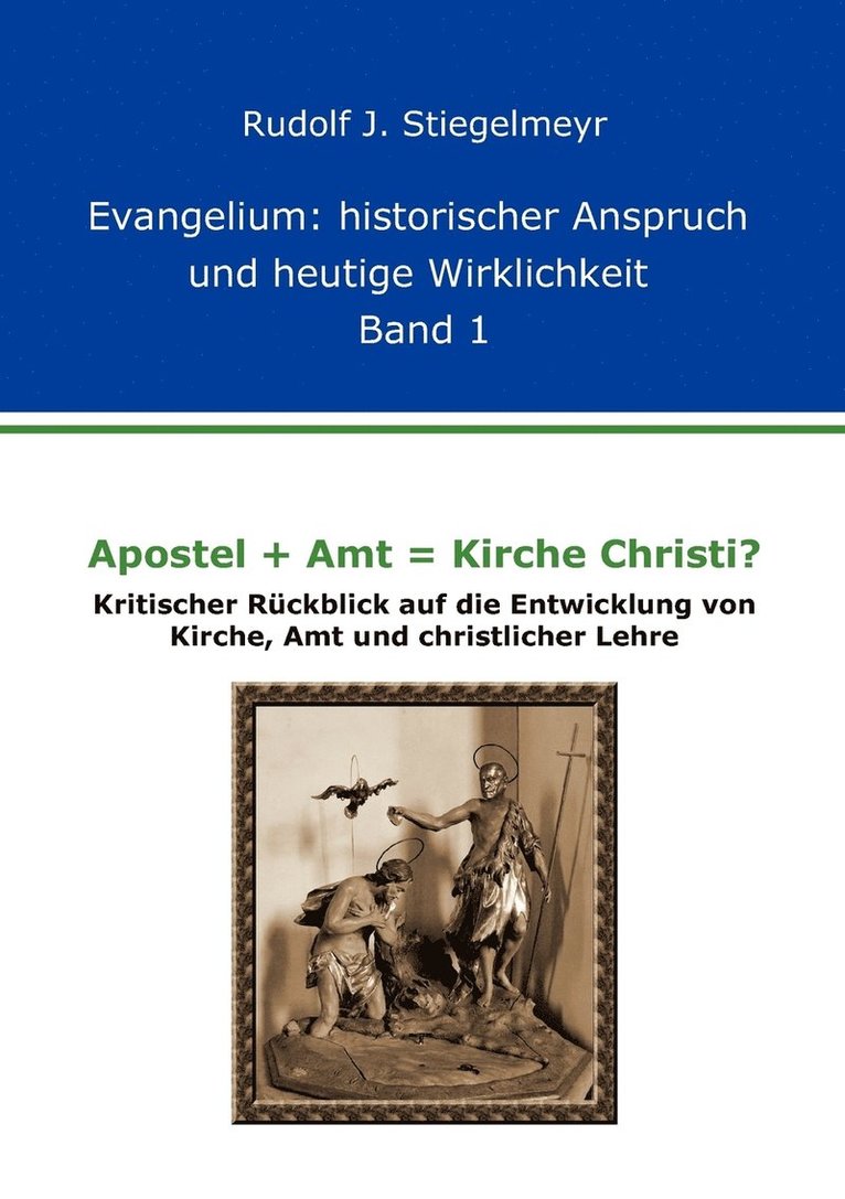 Apostel + Amt = Kirche Christi? 1