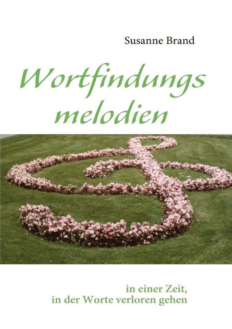 Susanne Brand - Wortfindungsmelodien, Häftad