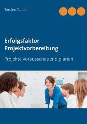 bokomslag Erfolgsfaktor Projektvorbereitung