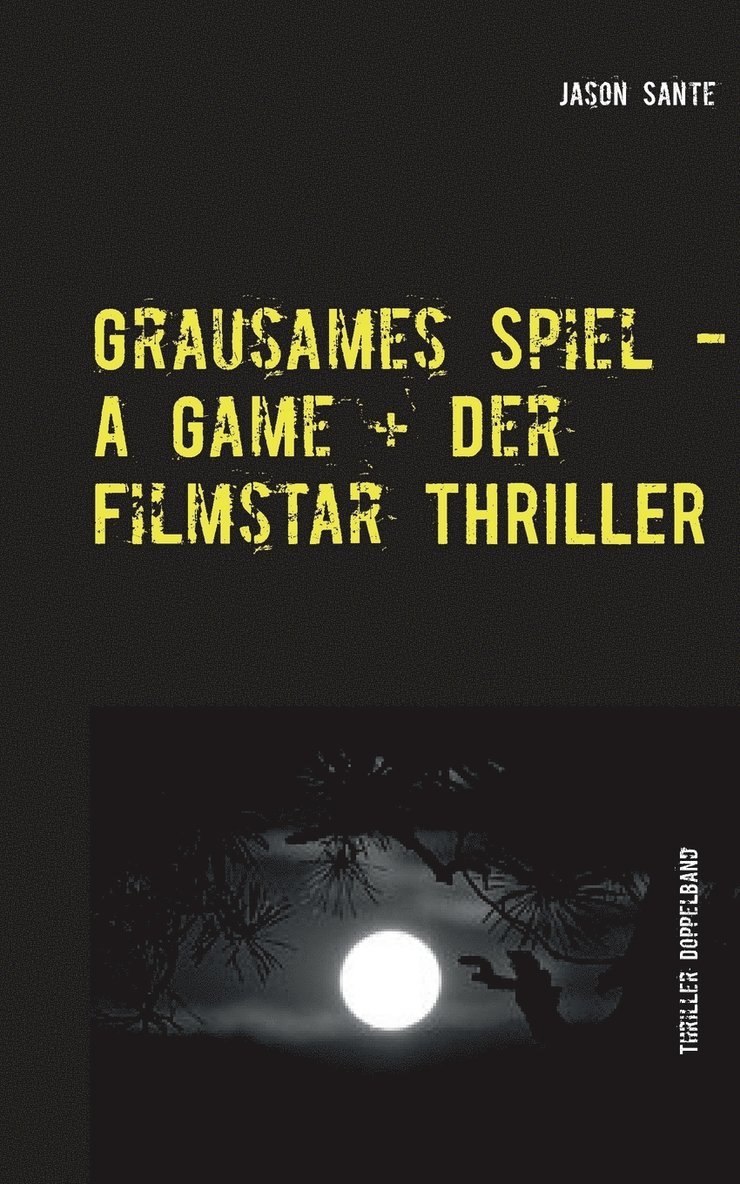 Grausames Spiel - A Game + Der Filmstar - Thriller 1