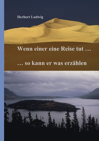 bokomslag Wenn einer eine Reise tut ... so kann er was erzhlen