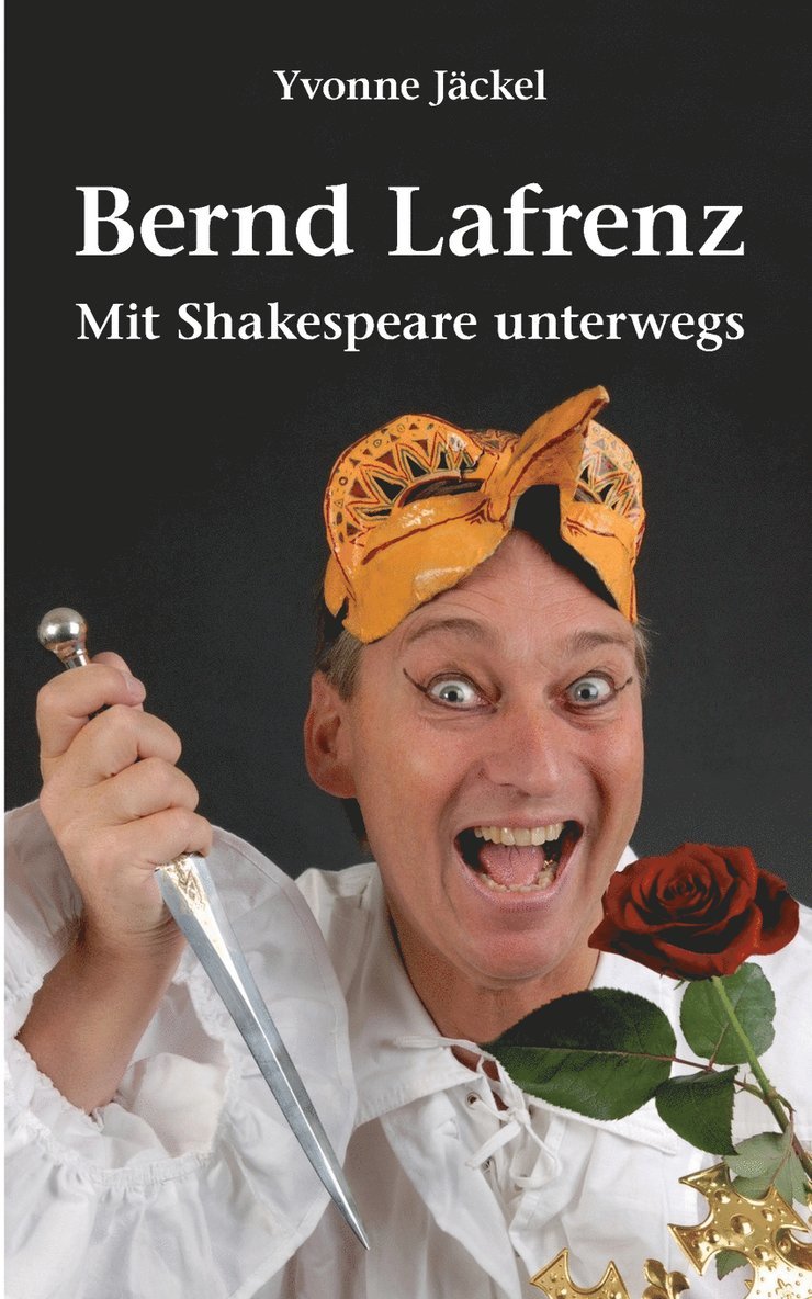 Yvonne Jäckel - Bernd Lafrenz - Mit Shakespeare unterwegs, Häftad