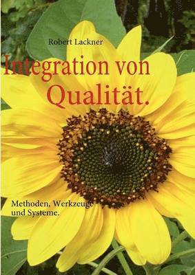 Robert Lackner - Integration von Qualität., Häftad