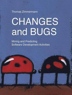 Thomas Zimmermann - Changes and Bugs, Häftad