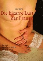 bokomslag Die bizarre Lust der Frauen