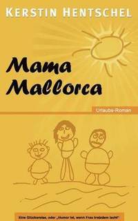 bokomslag Mama Mallorca