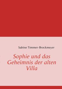 bokomslag Sophie und das Geheimnis der alten Villa