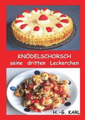 Hans-Georg Karl - Knödelschorsch seine dritten Leckerchen, Häftad