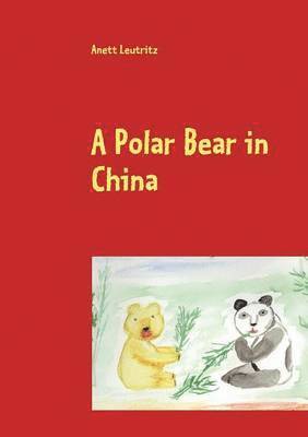 A Polar Bear in China 1