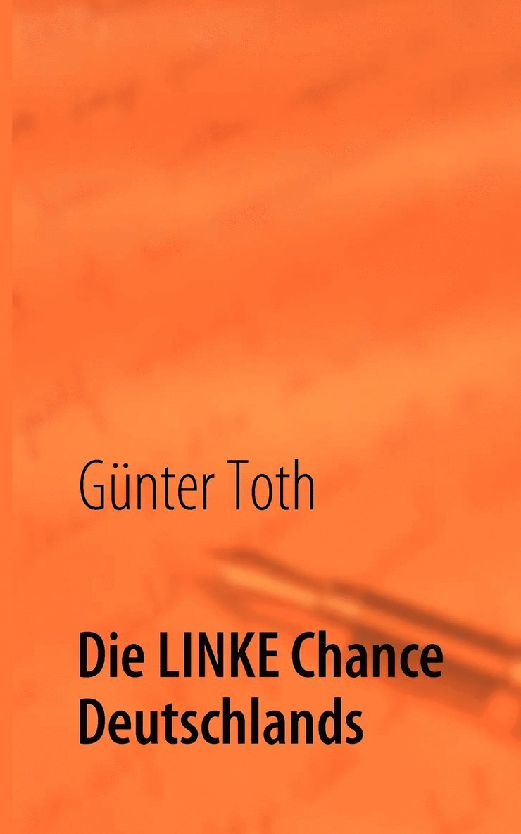 Die LINKE Chance Deutschlands 1