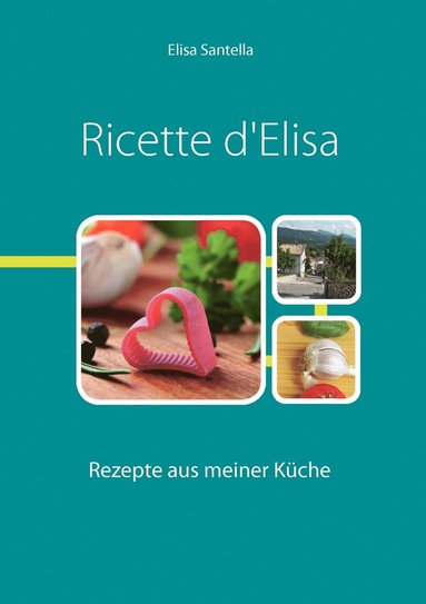 bokomslag Ricette d'Elisa