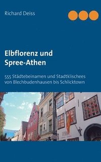 bokomslag Elbflorenz und Spree-Athen