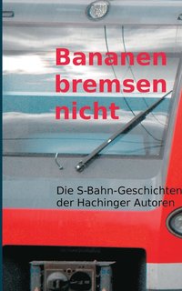 bokomslag Bananen bremsen nicht