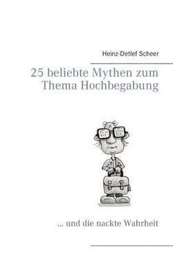 25 beliebte Mythen zum Thema Hochbegabung