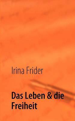 Leben & die Freiheit