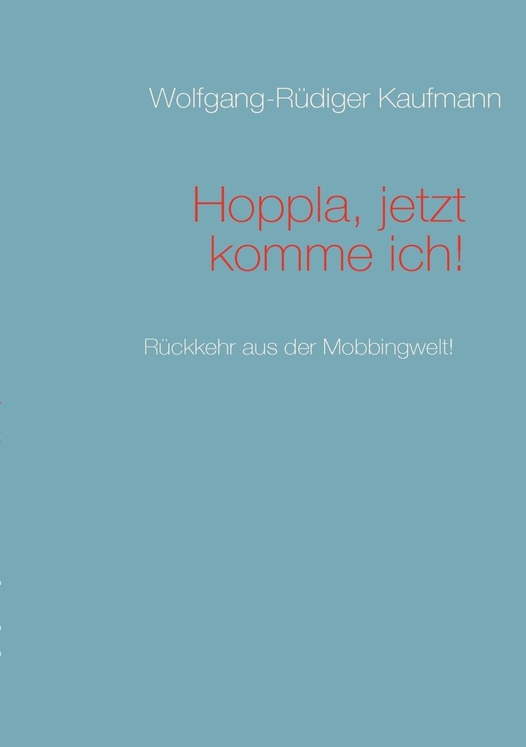 Hoppla, jetzt komme ich!