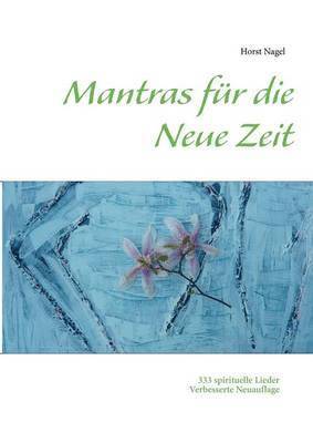 Mantras fr die Neue Zeit 1