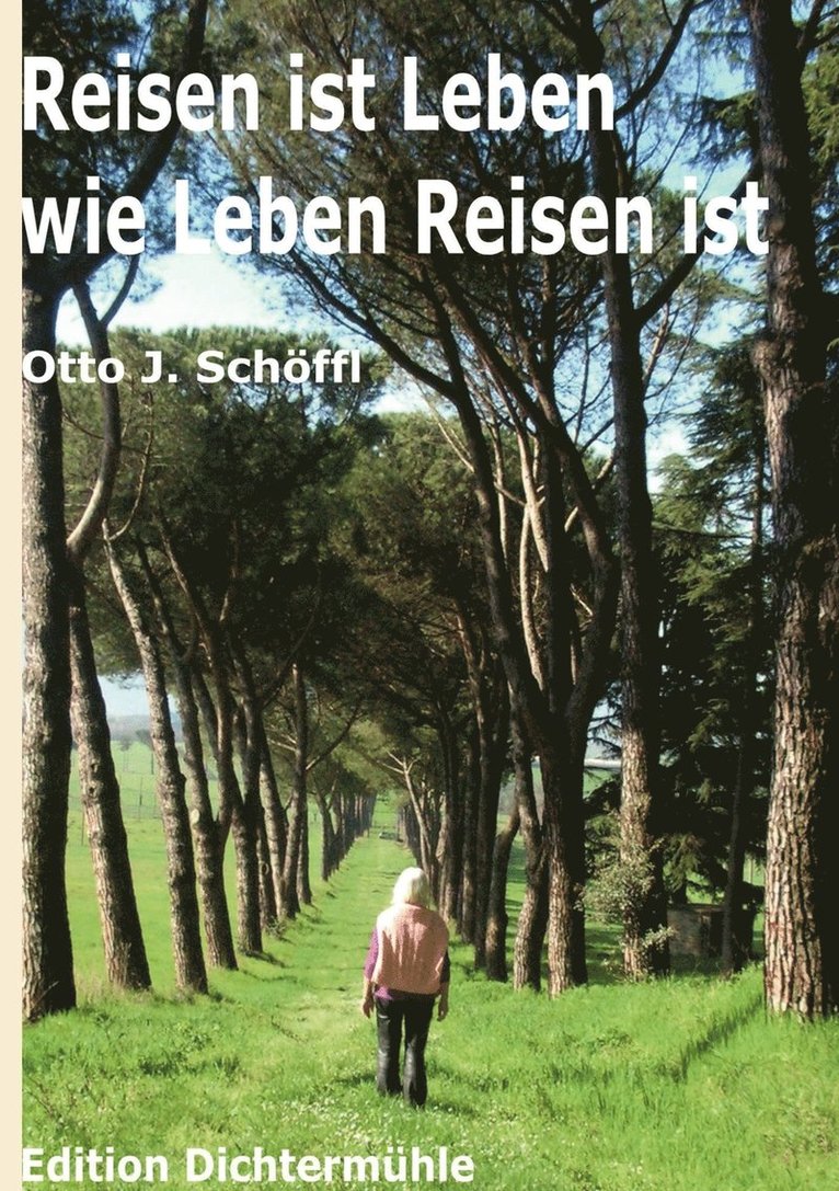 Reisen ist Leben wie Leben Reisen ist 1