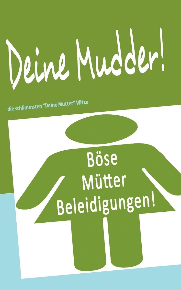 Deine Mudder! 1