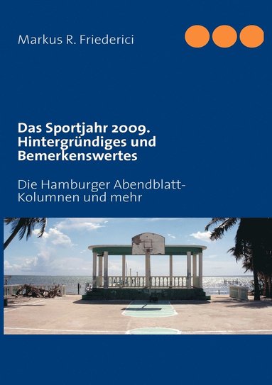 bokomslag Das Sportjahr 2009. Hintergrndiges und Bemerkenswertes