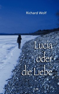 bokomslag Lucia oder die Liebe