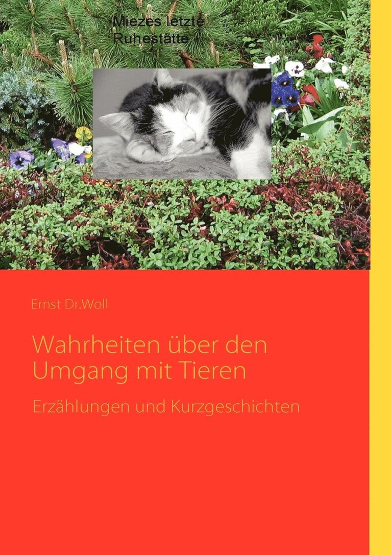 Ernst Woll - Wahrheiten über den Umgang mit Tieren, Häftad