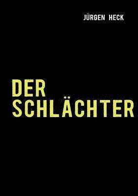 Der Schlchter 1