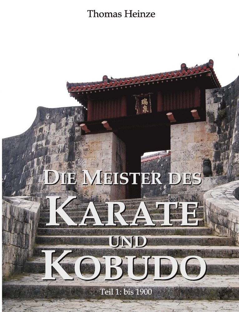 Die Meister des Karate und Kobudo 1