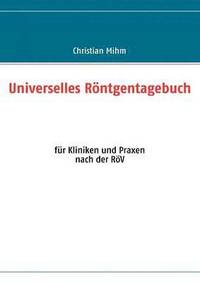 bokomslag Universelles Rntgentagebuch