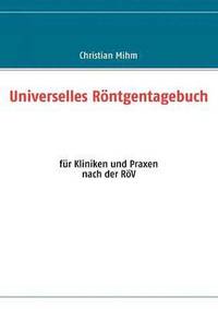 bokomslag Universelles Roentgentagebuch