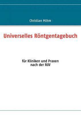 bokomslag Universelles Rntgentagebuch