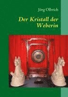 bokomslag Der Kristall der Weberin