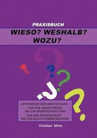 bokomslag Wieso? Weshalb? Wozu?