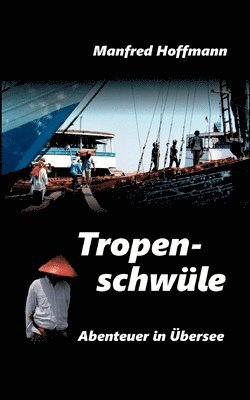Manfred Hoffmann - Tropenschwüle, Häftad